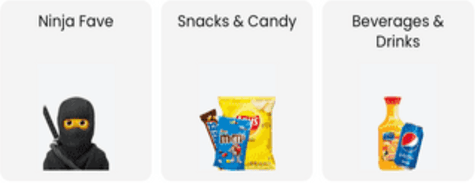 Ninja Fave, Snacks & Candy, Beverages & Drinks